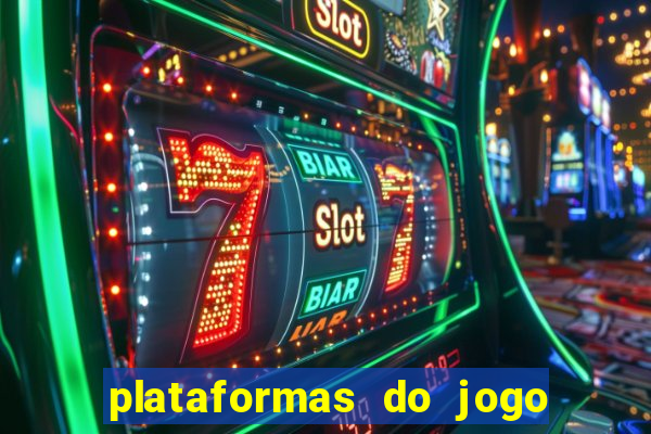 plataformas do jogo do tigre